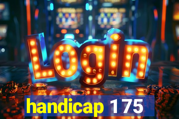 handicap 1 75