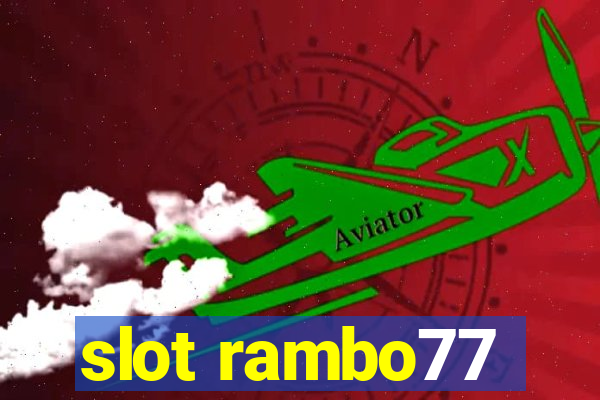 slot rambo77