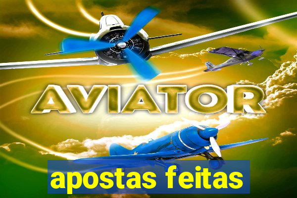 apostas feitas