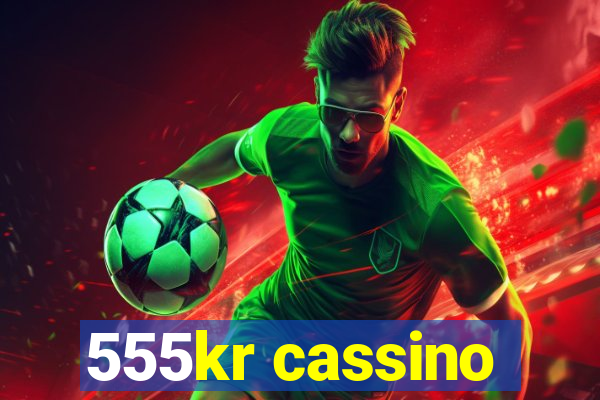 555kr cassino