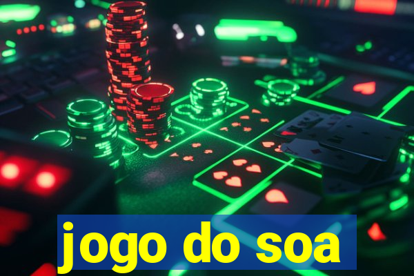 jogo do soa