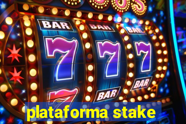 plataforma stake