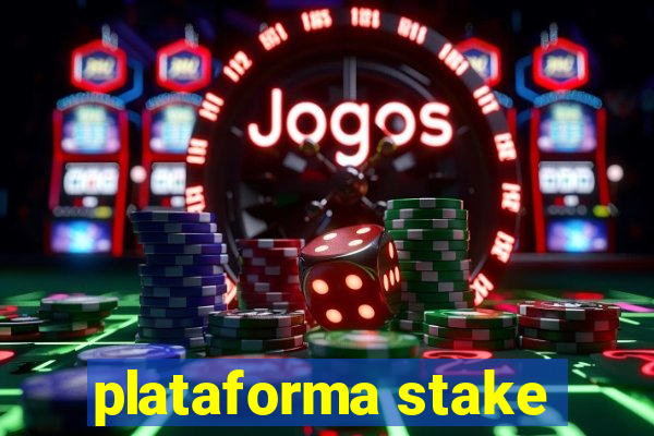 plataforma stake