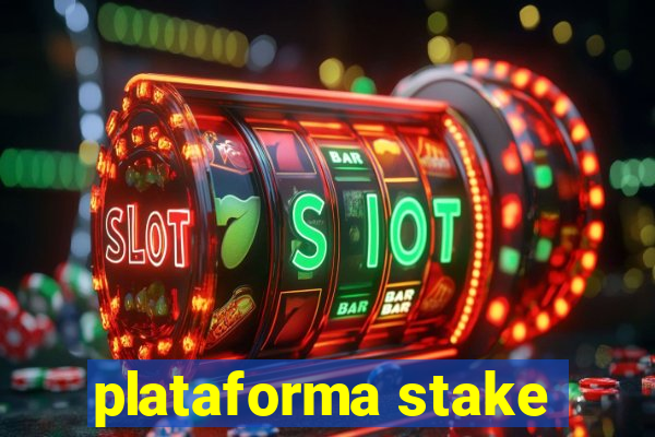 plataforma stake