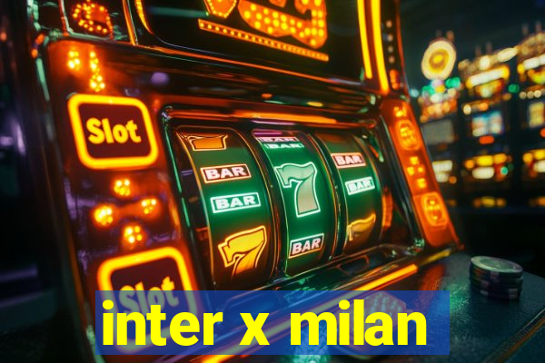 inter x milan