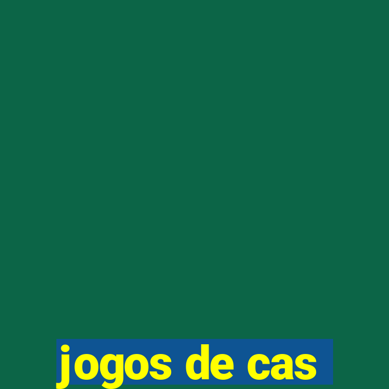 jogos de cas