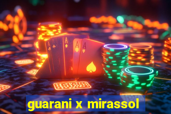 guarani x mirassol