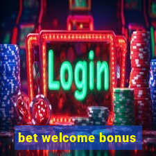 bet welcome bonus