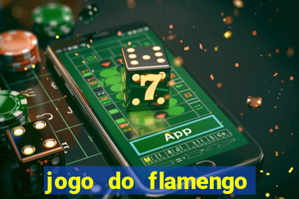 jogo do flamengo vai ser transmitido em que canal