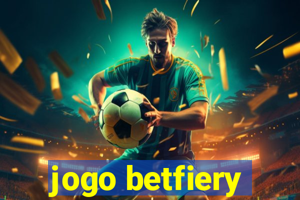 jogo betfiery