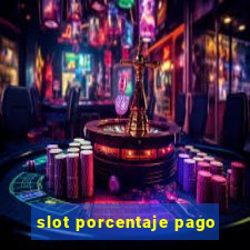 slot porcentaje pago