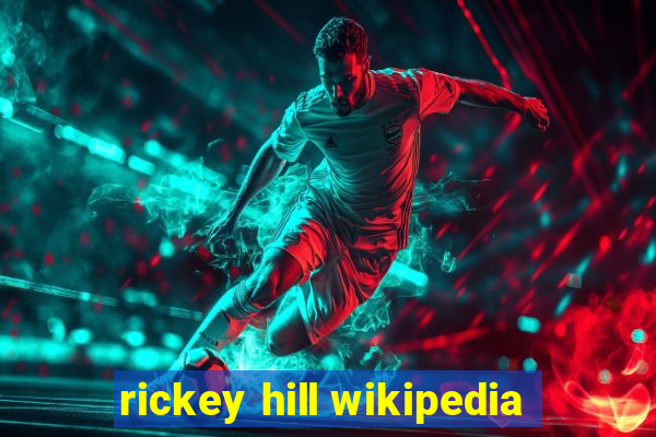 rickey hill wikipedia