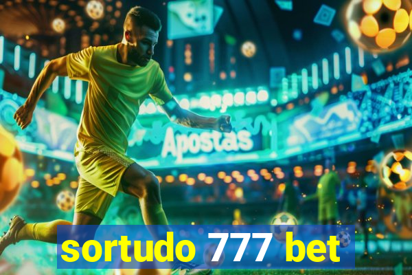 sortudo 777 bet