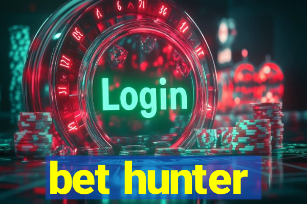 bet hunter