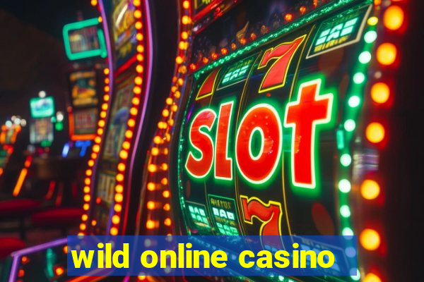 wild online casino