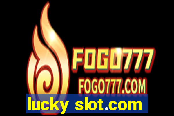 lucky slot.com