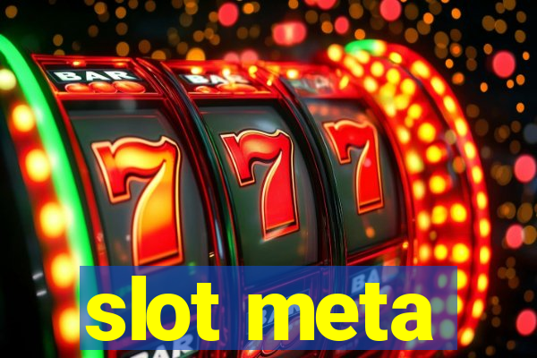 slot meta