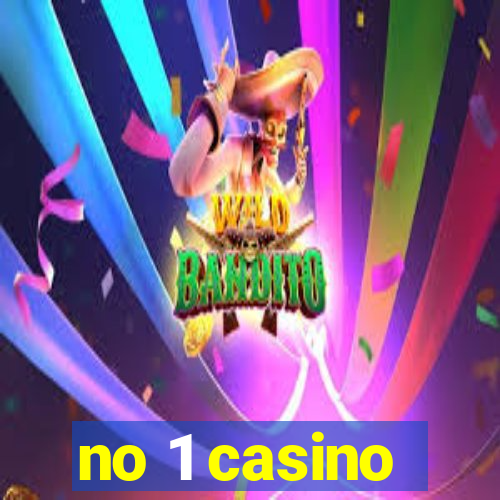 no 1 casino