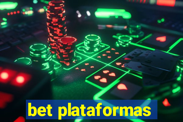 bet plataformas