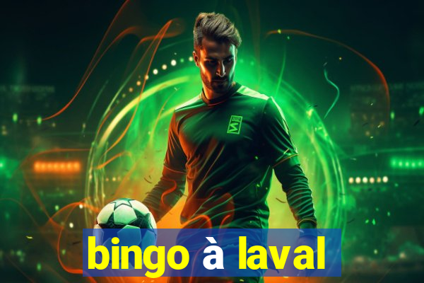 bingo à laval