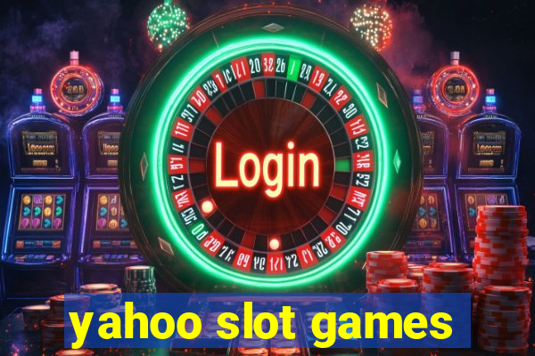 yahoo slot games