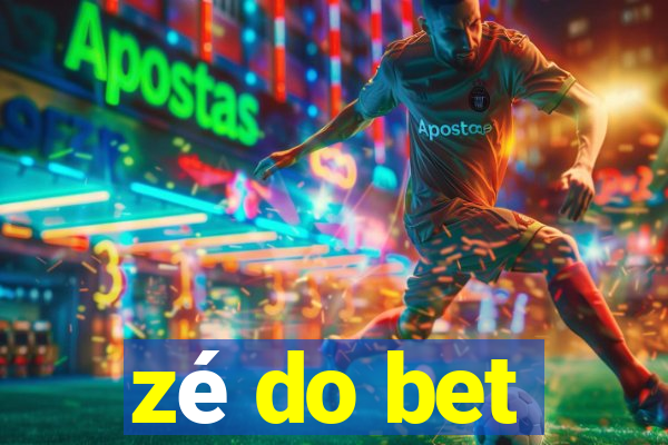 zé do bet