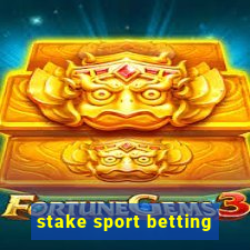 stake sport betting