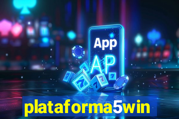 plataforma5win