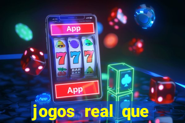 jogos real que ganha dinheiro