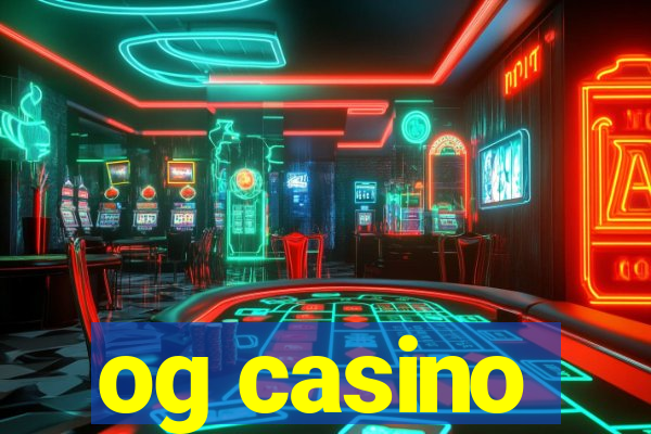 og casino