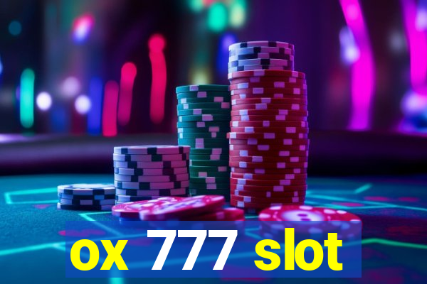 ox 777 slot