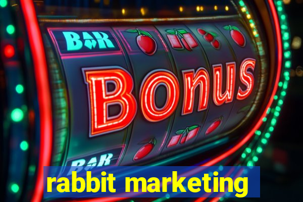 rabbit marketing