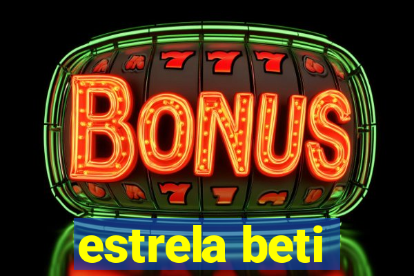 estrela beti