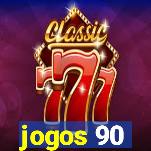 jogos 90