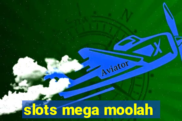 slots mega moolah