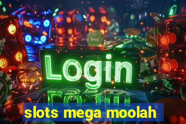 slots mega moolah