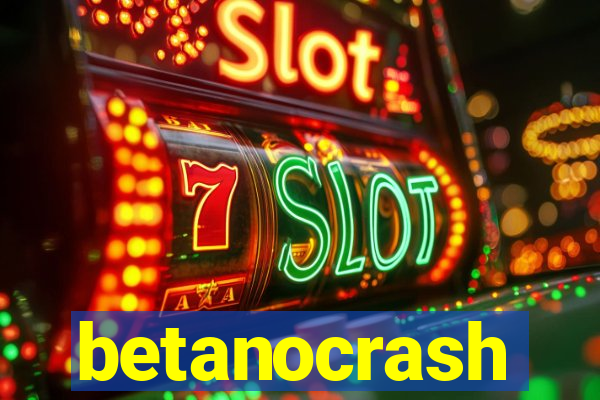 betanocrash