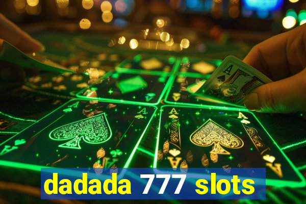 dadada 777 slots