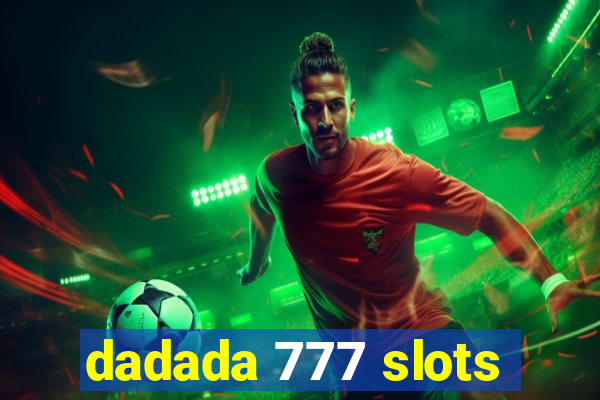 dadada 777 slots