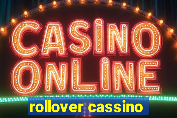 rollover cassino