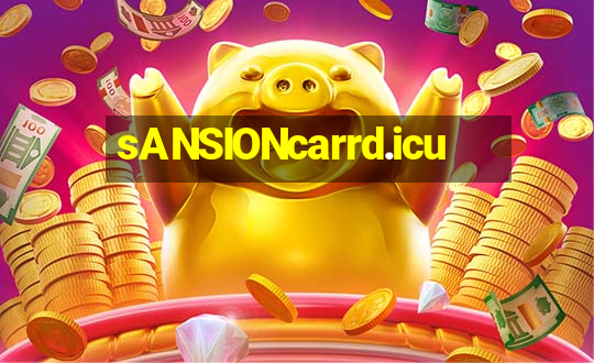 sANSIONcarrd.icu