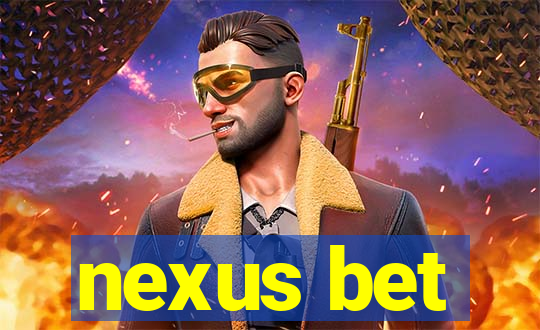 nexus bet