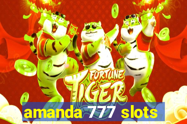 amanda 777 slots