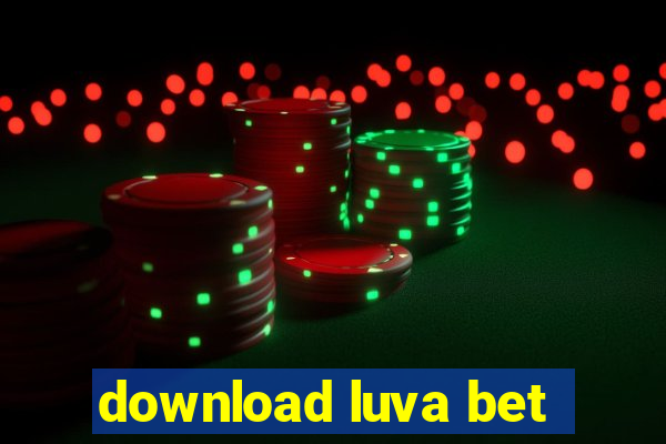 download luva bet