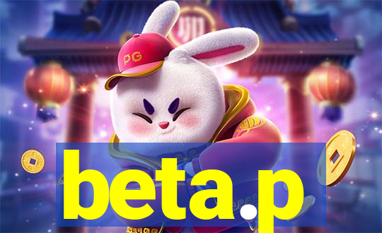 beta.p