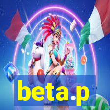 beta.p