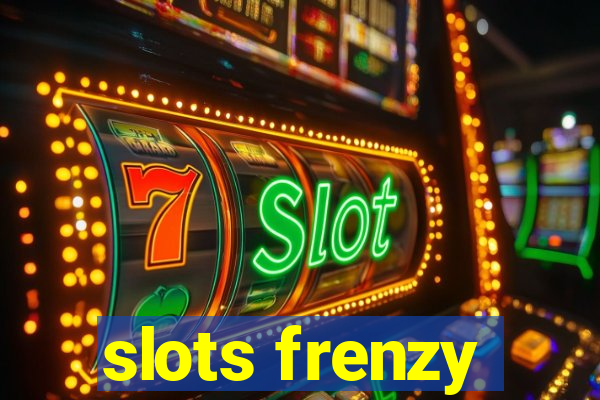 slots frenzy