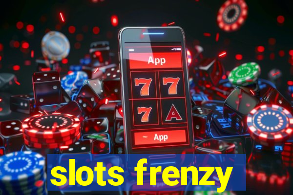 slots frenzy