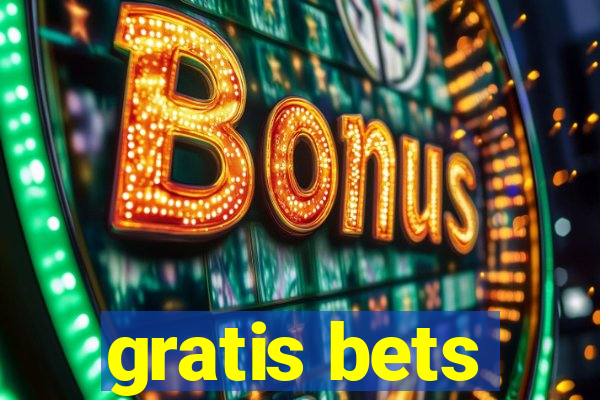 gratis bets