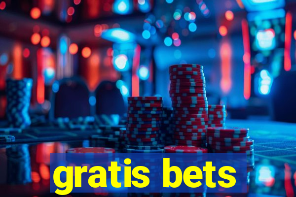 gratis bets